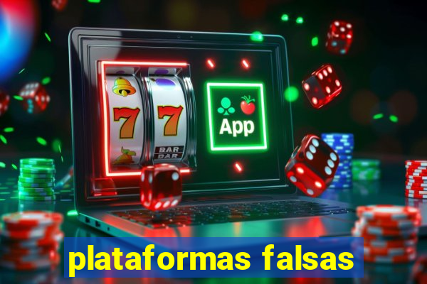 plataformas falsas